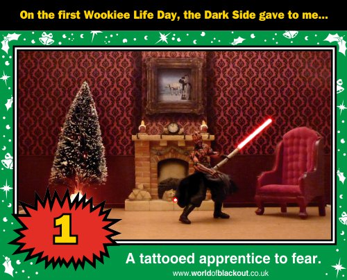 On the first Wookiee Life Day, the Dark Side gave to me: A tattooed apprentice to fear...